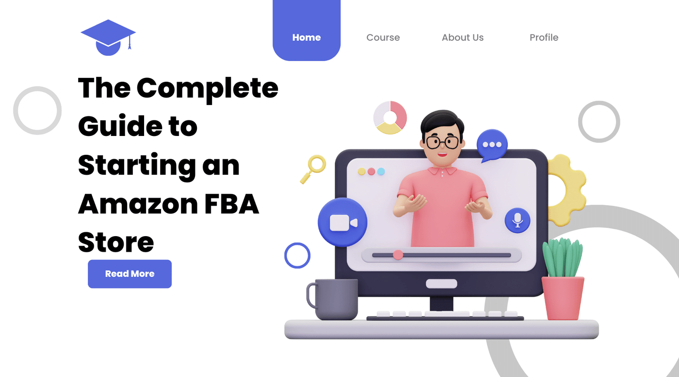 The Complete Guide to Starting an Amazon FBA Store