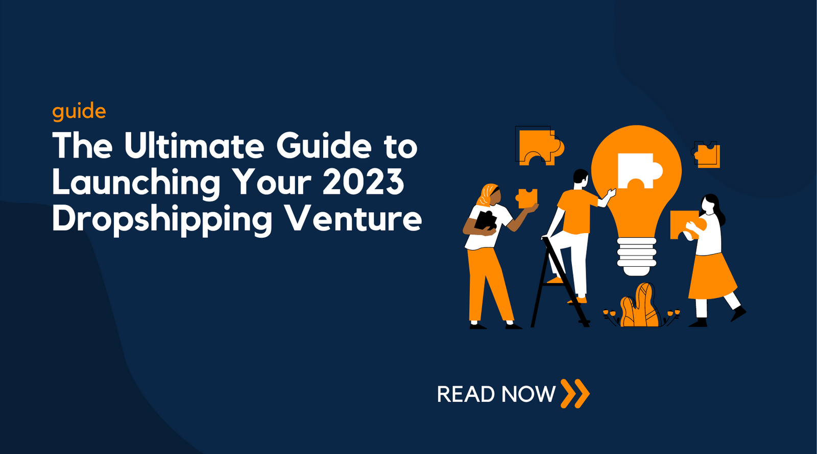 The Ultimate Guide to Launching Your 2023 Dropshipping Venture