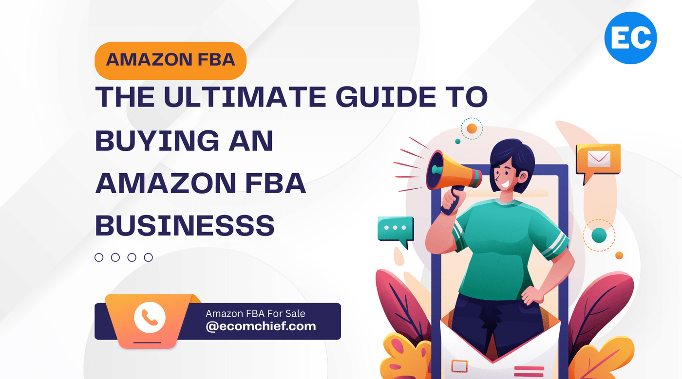 The Ultimate Guide to Buying an Amazon FBA Business