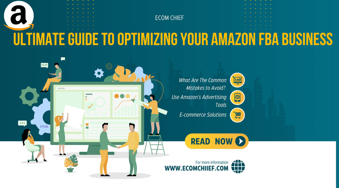 Ultimate Guide To Optimizing Your Amazon FBA Business