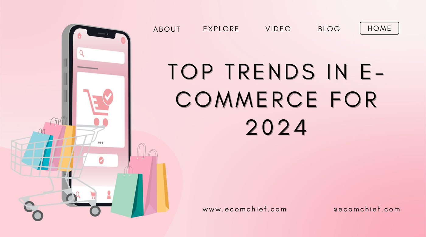 Top Trends in E-commerce for 2024