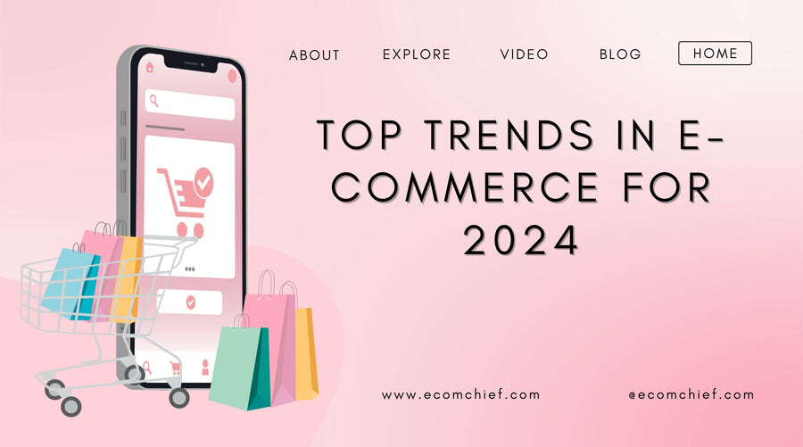 Top Trends in E-commerce for 2024