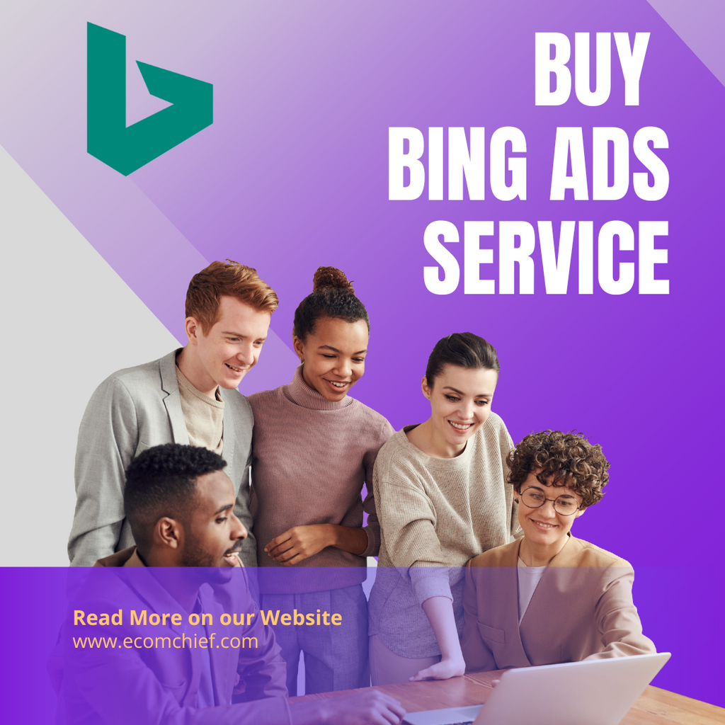 Buy Bing Ads Management Service – Ecom Chief